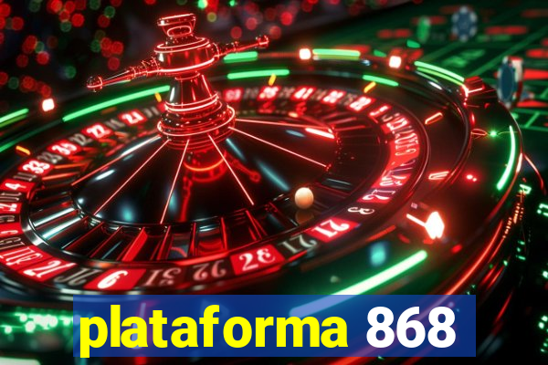 plataforma 868